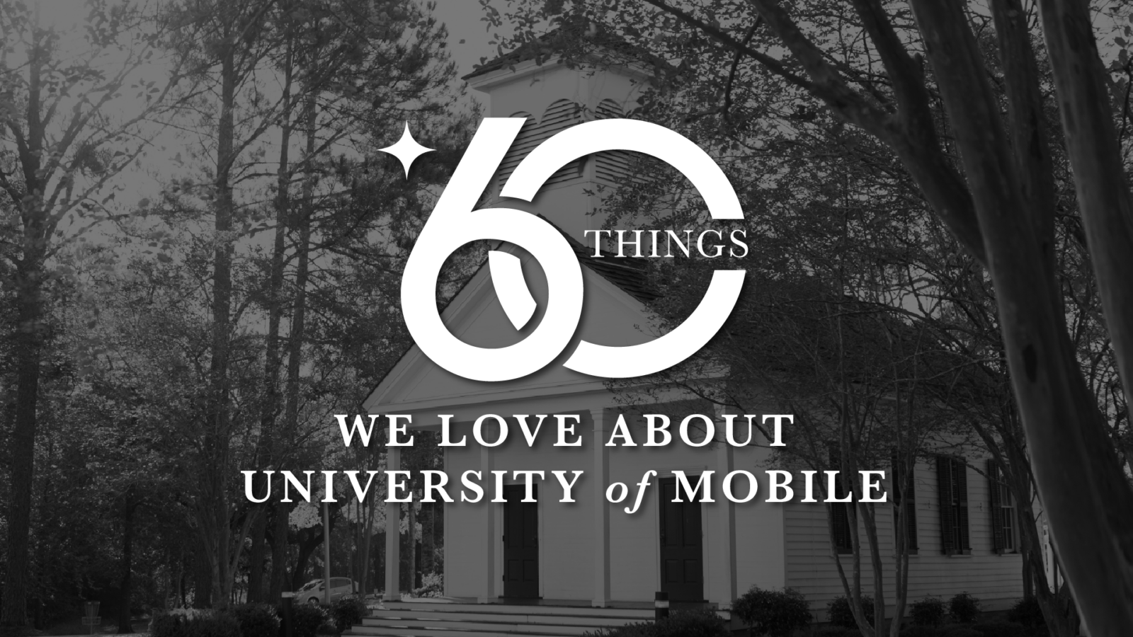 60 Things We Love About the University of Mobile (Part 2)